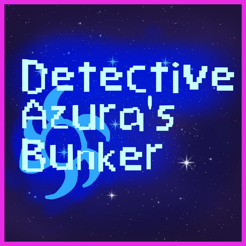 Detective Azura's Bunker